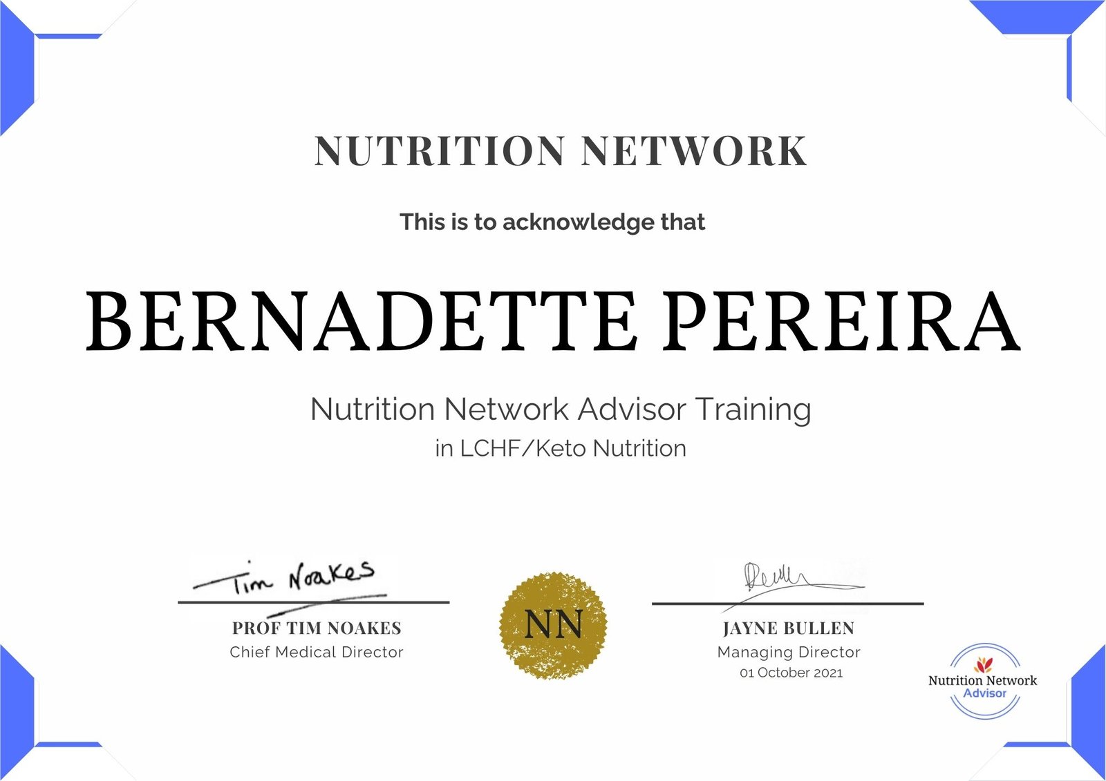 Nutrition Network Advisor Training certificate in LCHF/Keto Nutrition awarded to Bernadette Pereira, October 2021